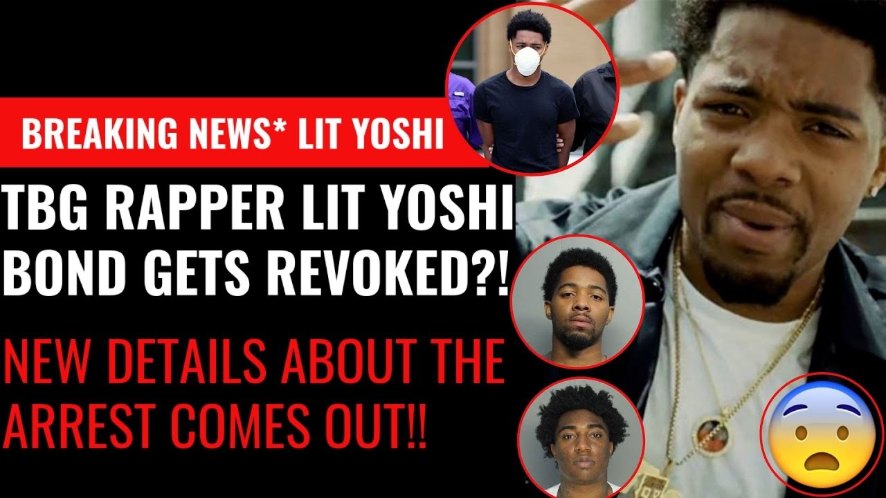Breaking News!! TBG Rapper Lit Yoshi Bond Gets Revoked! New Details in ...