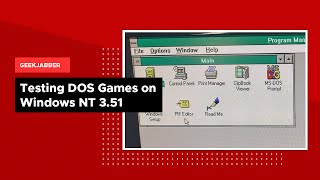 Testing DOS Games on NT 3 51