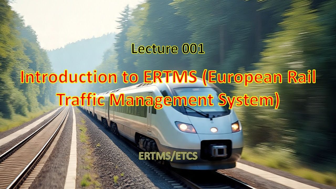 002 Introduction to ERTMS European Rail Traffic Management System - YouTube