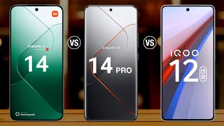 Xiaomi 14 Vs Xiaomi 14 Pro Vs iQOO 12