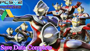All Character Ultraman Fighting Evolution 3 +Save Data Complete Ps2 Emulator Android ios Pc