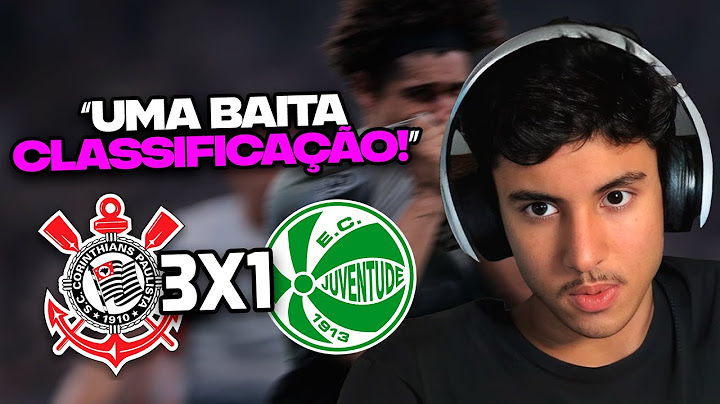 RENATO REAGE: CORINTHIANS 3 X 1 JUVENTUDE | MELHORES MOMENTOS | QUARTAS DE FINAL COPA DO BRASIL | GE