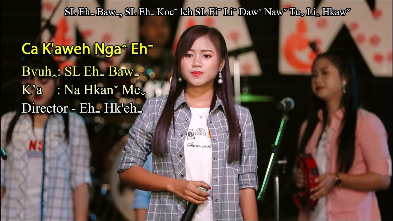 Na Hkanˉ Meˬ - Ca K'aweh Ngaˆ Ehˉ #2024 Lahu Song (Official MV)