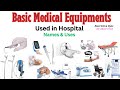 Names Of Medical Equipment | Uses | Hospital Basic Equipments List | Medical Items Name