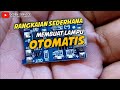RANGKAIAN ELEKTRONIK SEDERHANA  || Membuat Lampu Otomatis 