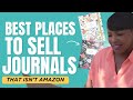The Best Places to Sell Journals (That Isn't Amazon)