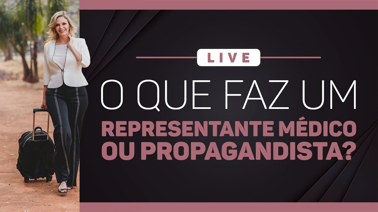 🔴 LIVE | O que faz um Representante Médico ou Propagandista? - YouTube