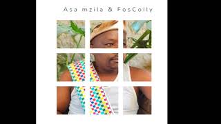 Emathandweni ASA mzila x FosColly