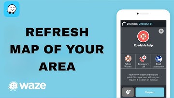 How To Refresh Map Of Your Area On Waze App