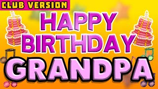 GRANDPA Happy Birthday Song – Happy Birthday to You