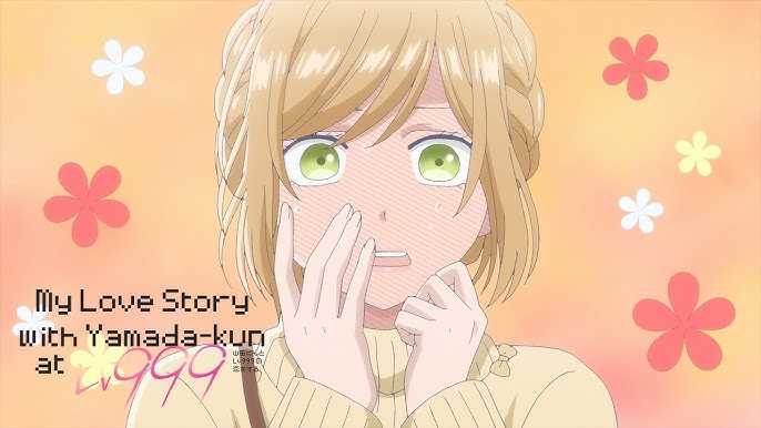 Why My Love Story with Yamada-kun at Lv999 is a romance anime you