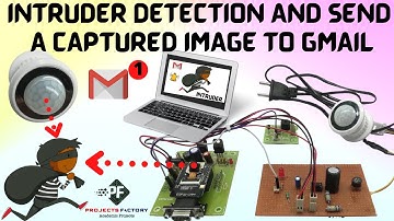 Intruder Detection And Send A Captured Image To Gmail