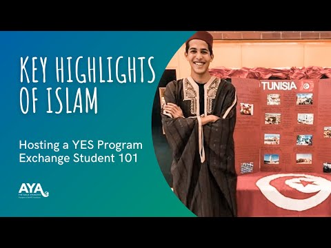 Highlights of Islam | Hosting a YES Program Student with AYA