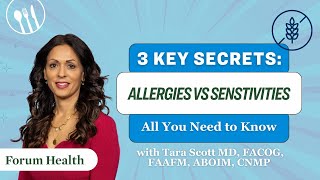 3 Key Secrets: Food Allergies vs. Food Sensitivities