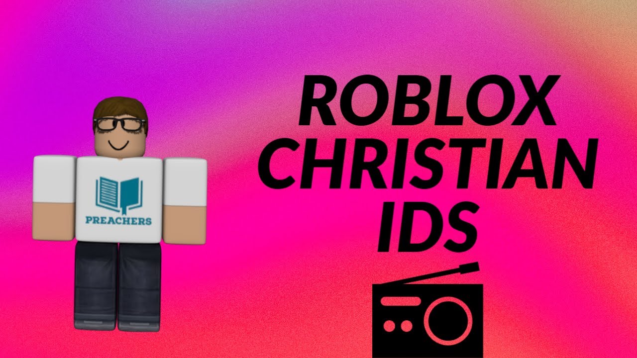 Christian Songs Roblox Id Codes 07 2021 - roblox reset song id