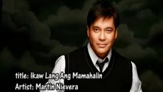 Martin Nievera - Ikaw Lang Ang Mamahalin (Lyric video) chords