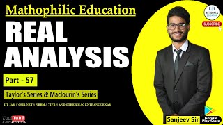 Taylor's Series & Maclourin's Series | Part - 57 | Real Analysis #taylorsseries #maclourins