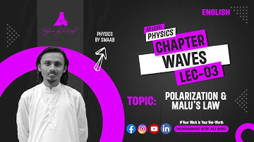 Chapter: Waves | Polarization & Malus Law | Lecture 03 | AS Level | 2024 | Physics by SMAAB