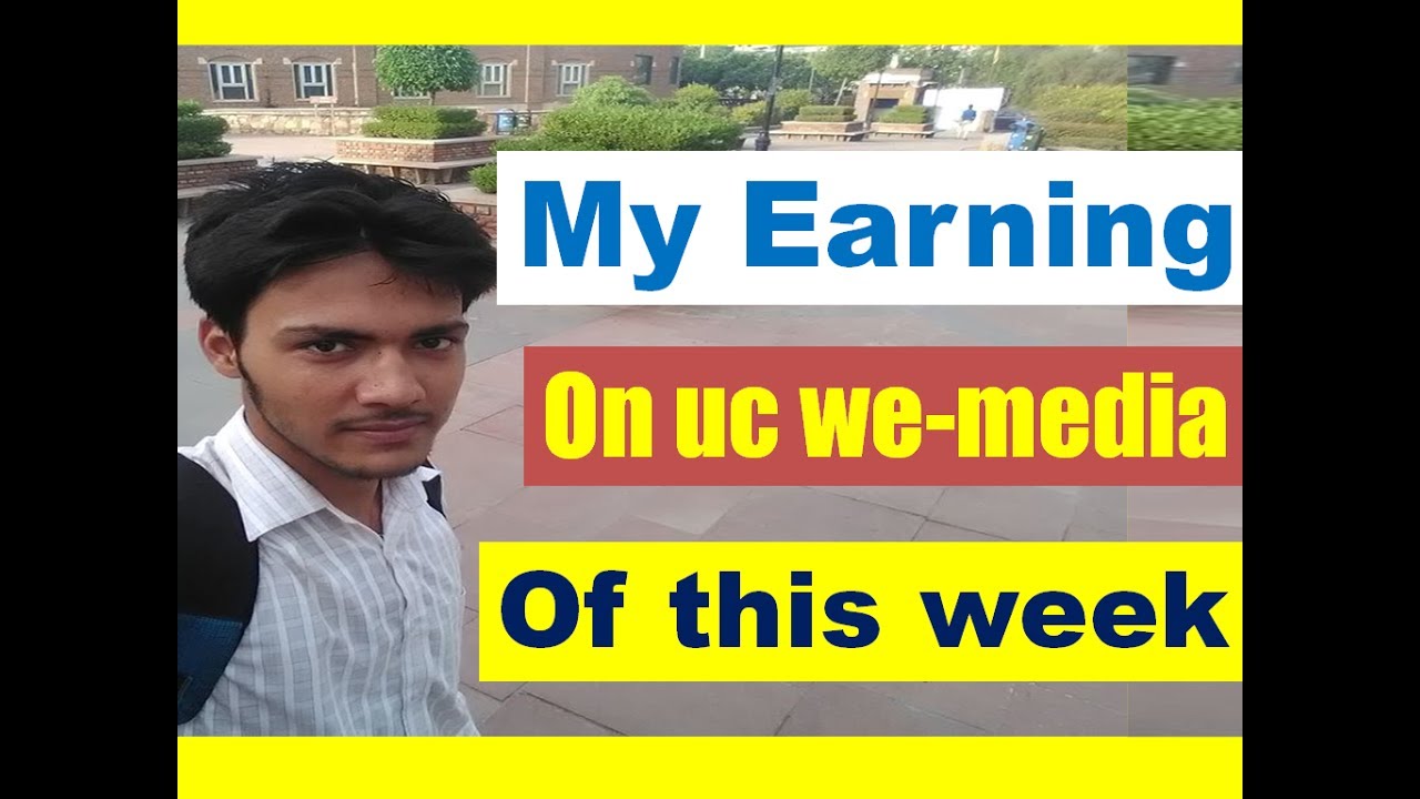 Earning of this week on uc news, special for you to increase earning on uc we media program Hindi