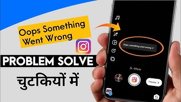 Solve Oops Something Went Wrong Reels Video Uploading Problem | Instagram Oops Something Went Wrong