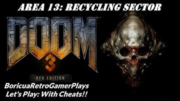 Doom 3: BFG Edition [CST Doom 3 Mod] PC  Area 13 Playthrough with cheats