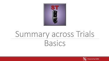 ARM Software Webinar - Summary across Trials (ST) Basics