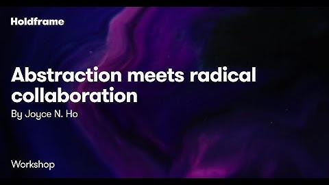 Semi-Permanent - A Holdframe Workshop by School of Motion