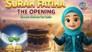 The Untold Story of Surah Al-Fatiha: Revelation & Meaning| islamic cartoon explanation.