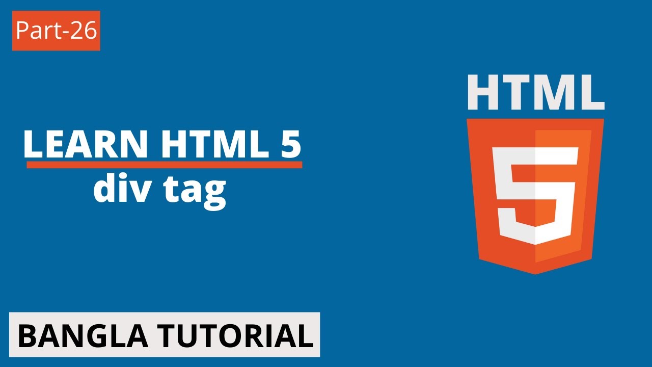 HTML5 Bangla Tutorial | Part-26 | HTML div Tag. - YouTube