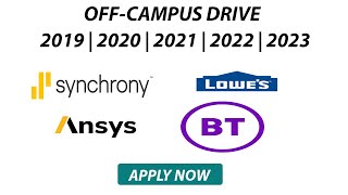 Synchrony | BT |  Ansys | Lowe's Off-Campus Drive 2020 | 2023 | 2021 | 2020 | 2019 BATCH