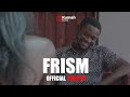 Frism  official trailer