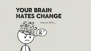Why Change Feels So Hard (But It’s Not) | Psychology of the Brain