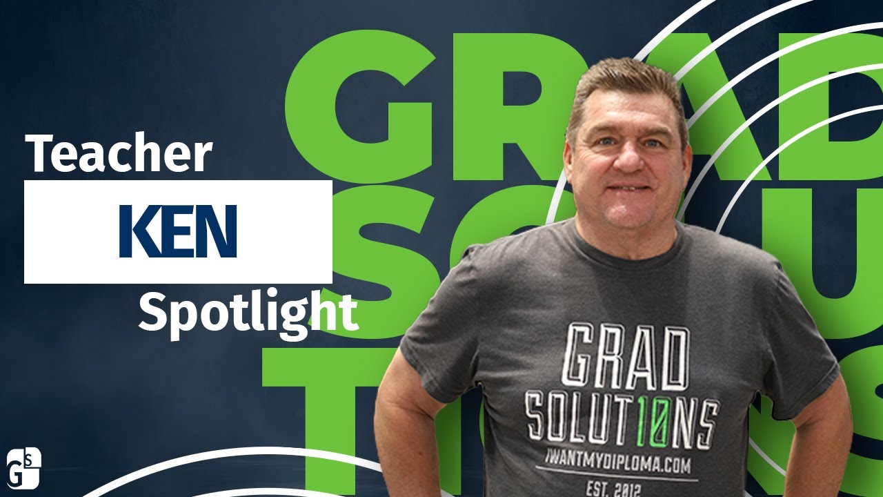 Teacher Spotlight: Ken | Grad Solutions - YouTube
