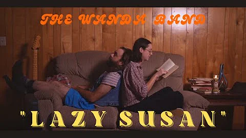 Lazy Susan by The Wanda Band (Official Video)