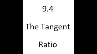 9 4 The Tangent Ratio