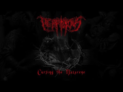 Perfidious — PERFIDIOUS - Cursing the Nazarene [Full Album Stream]