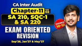 SA 210, SQC-1 & SA 220 | CA Inter Audit Chapter 11 Exam Oriented Revision | Sep 26 & Jan 27