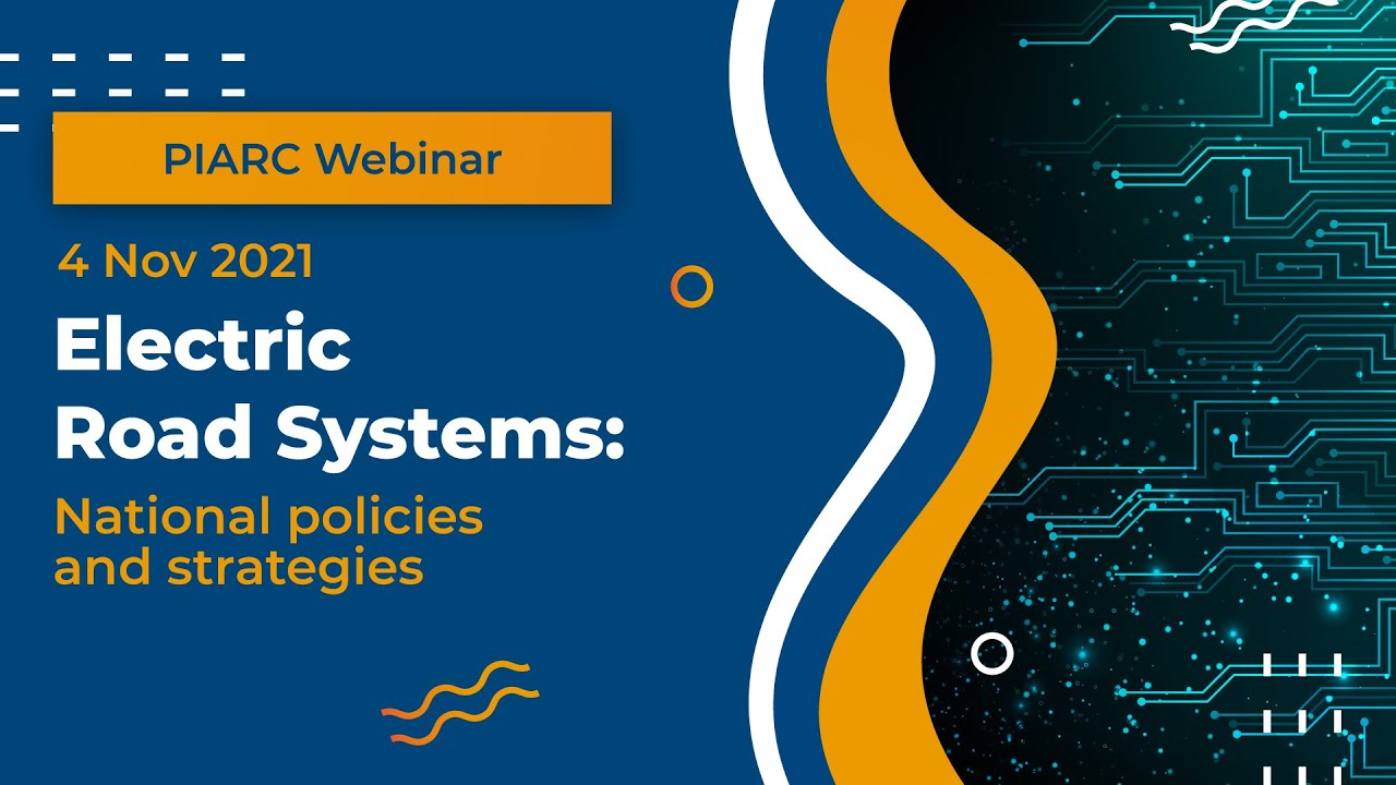 Electric Road Systems - PIARC Online Discussion - 4 Nov 2021