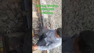 Track pe kaya ho raha hai?Railway welding DFWO ,OBSW kaise check kiya jata hai? #welding #railway