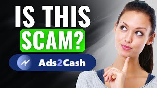 ads2cash Review | (2025) This Is A Scam And I'll Tell You Why (Watch This Before Anything) screenshot 1