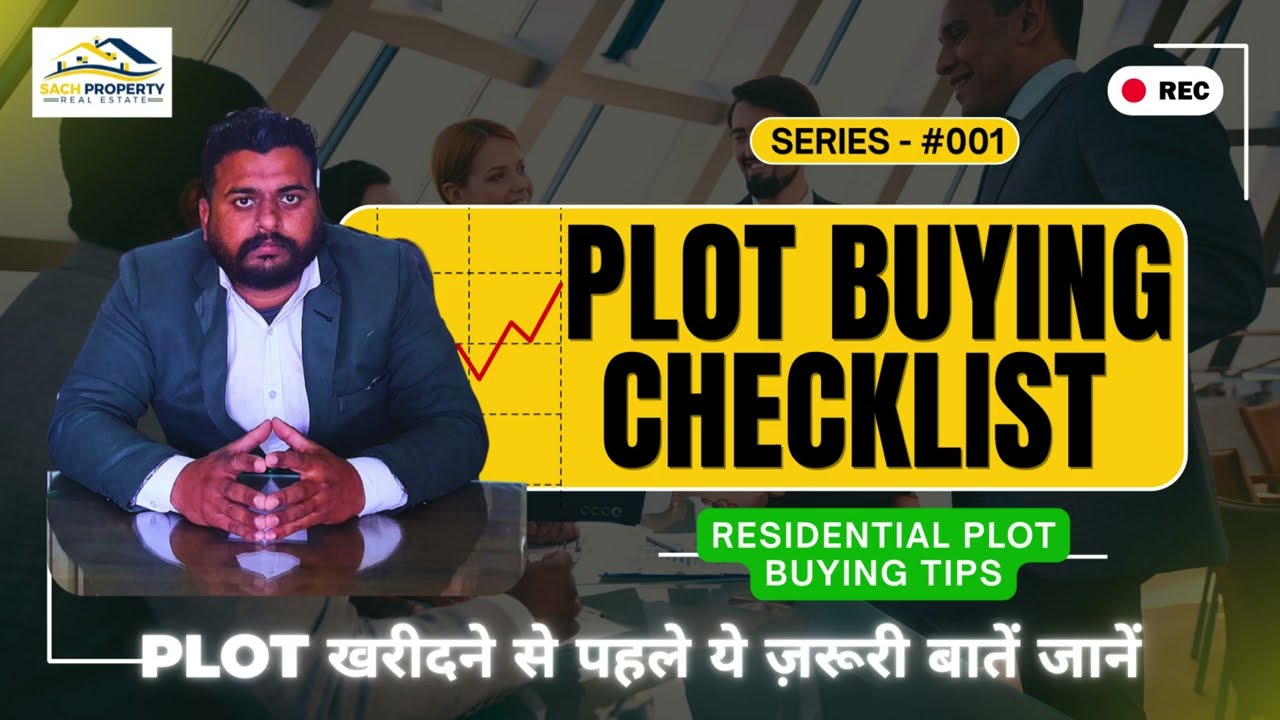 Important Things to Check Before Buying a Plot  Residential Plot Buying Tips | Property Guide Series