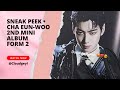 SNEAK PEEK • CHA EUN-WOO 2ND MINI ALBUM FORM 2 | CLOUDGEYL