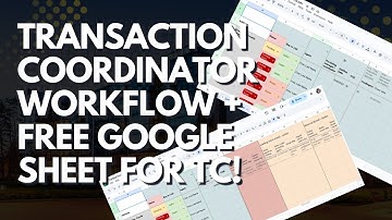 Real Estate Transaction Coordinator Workflow + Free Google sheet for TC!