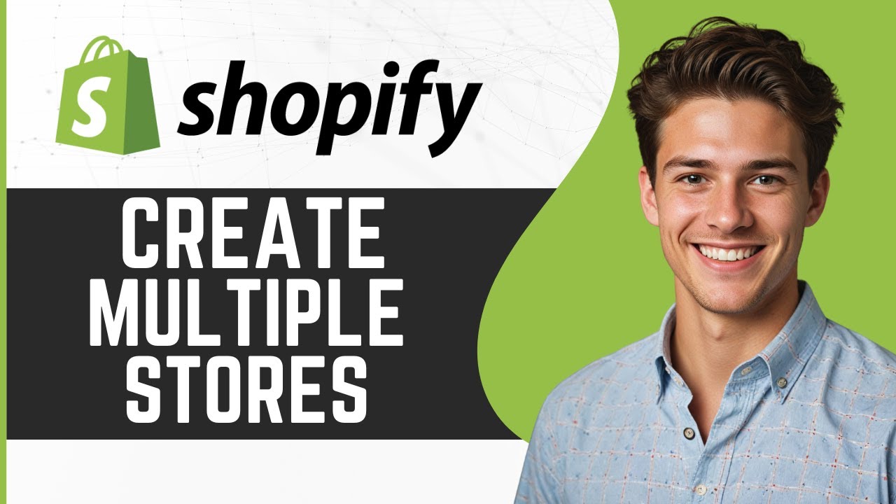 How to Create Multiple Shopify Stores on One Account - YouTube