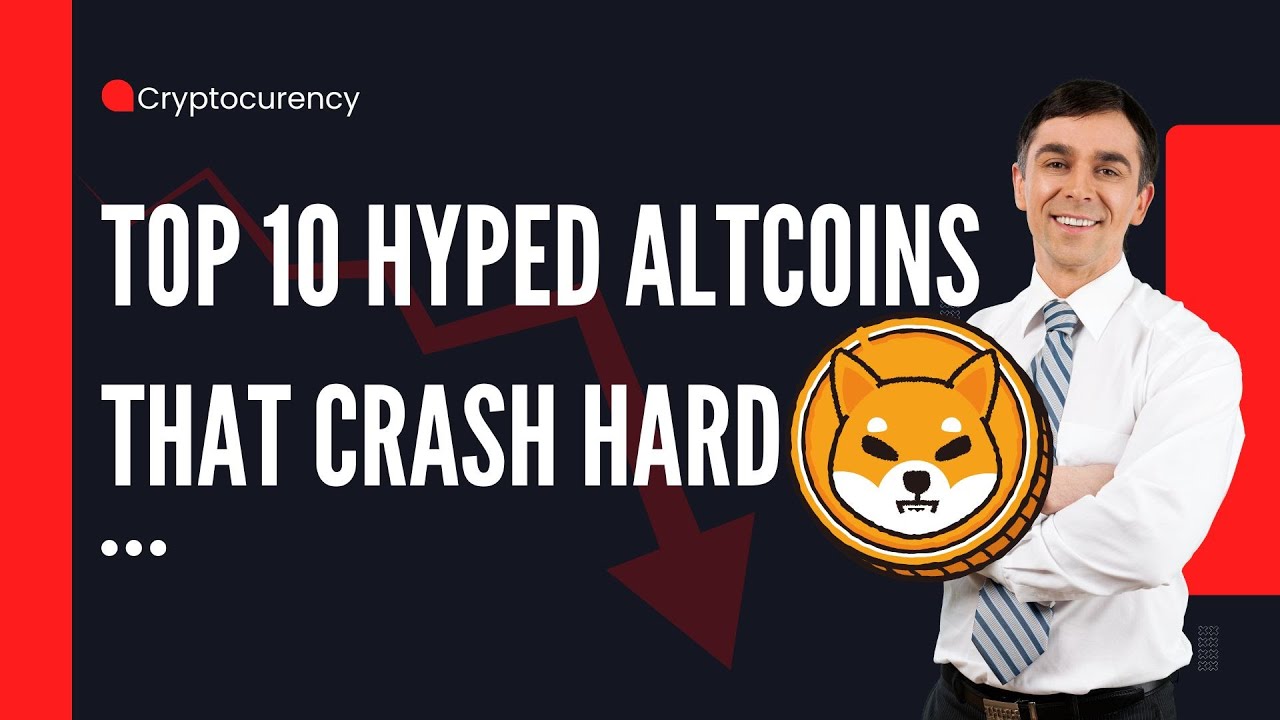 TOP 10 Hyped Crypto Altcoins That Crashed Hard! - YouTube