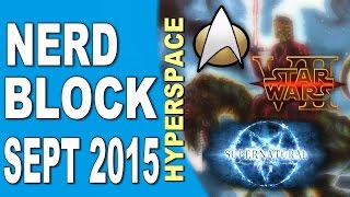 Nerd Block Classic September 2015 Unboxing - HYPERSPACE