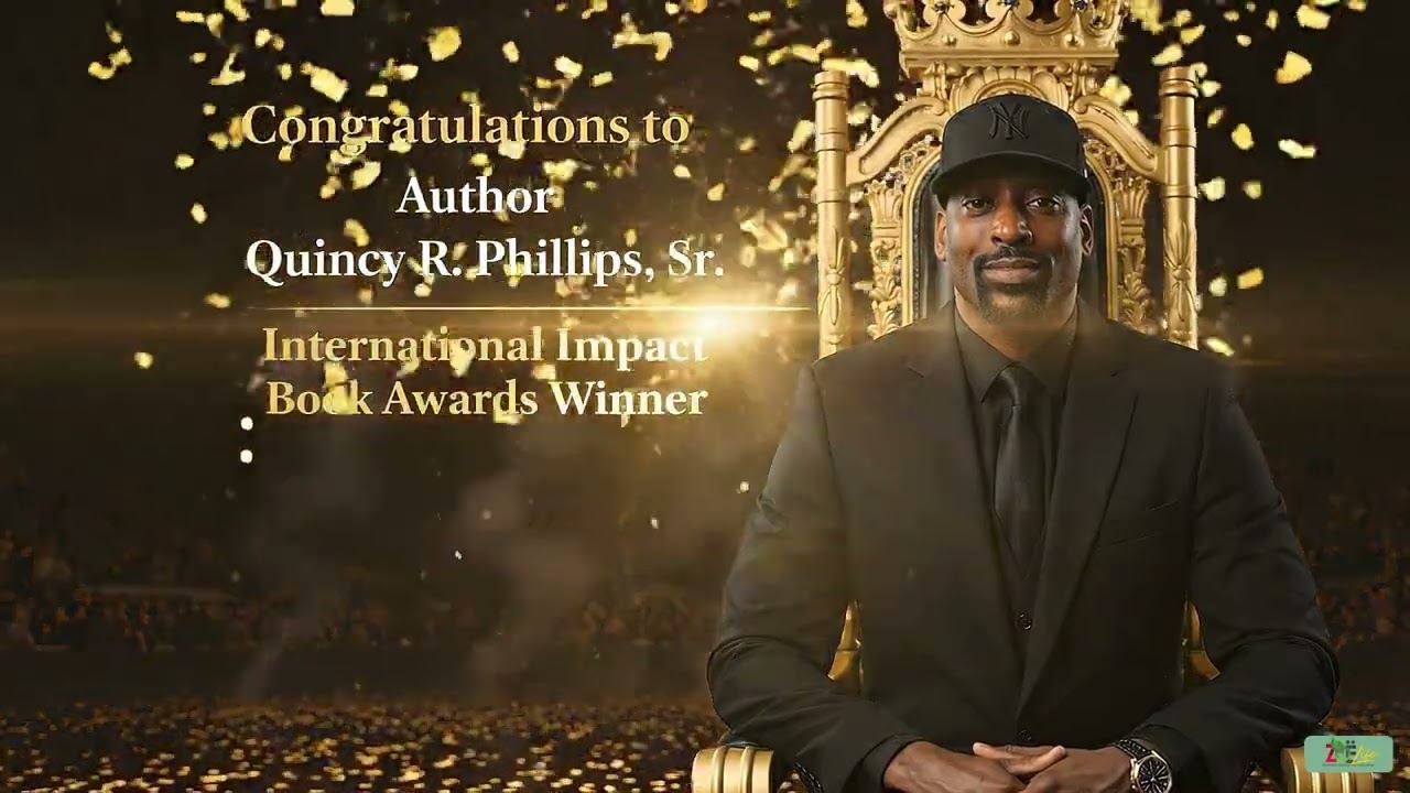 Congratulations Author Quincy R. Phillips, Sr.: International Impact Book Awards Recipient