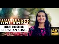 Way maker 4k  cover song by sheena paul heart touching english songs 2020