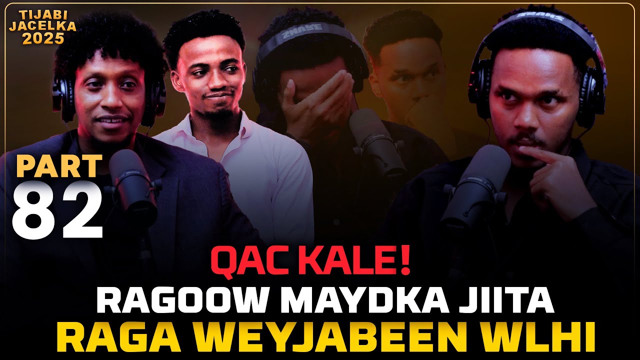 QAC KALE! RAGOW MAYDKA JIITA| WIILASHA WAA JABEEN |TJ2025P82