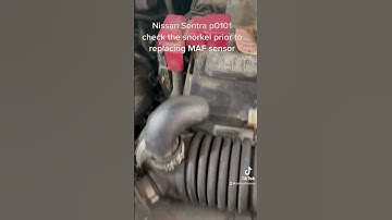 Don’t replace MAF sensor Nissan Sentra p0101 check this prior